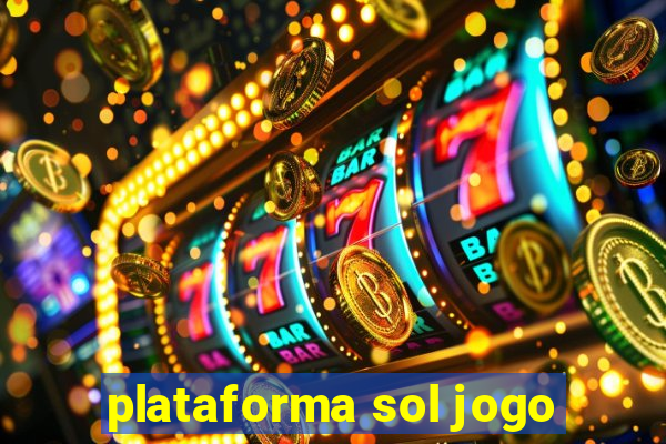 plataforma sol jogo